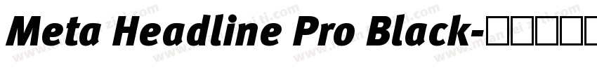 Meta Headline Pro Black字体转换